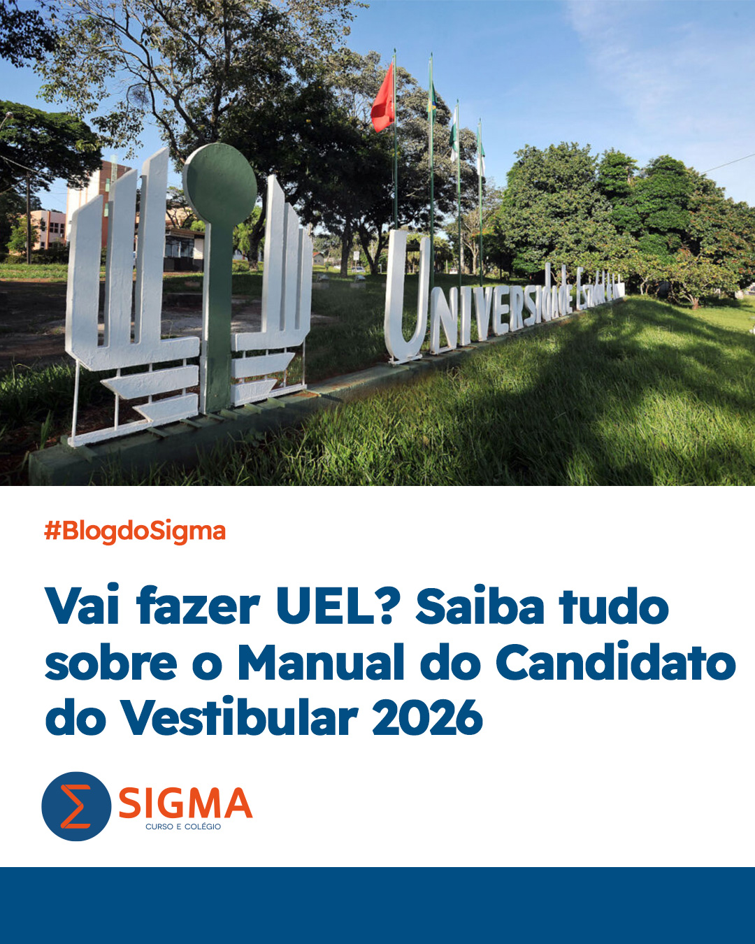 Tudo sobre o Vestibular UEL 2026 no guia definitivo do Colégio Sigma
